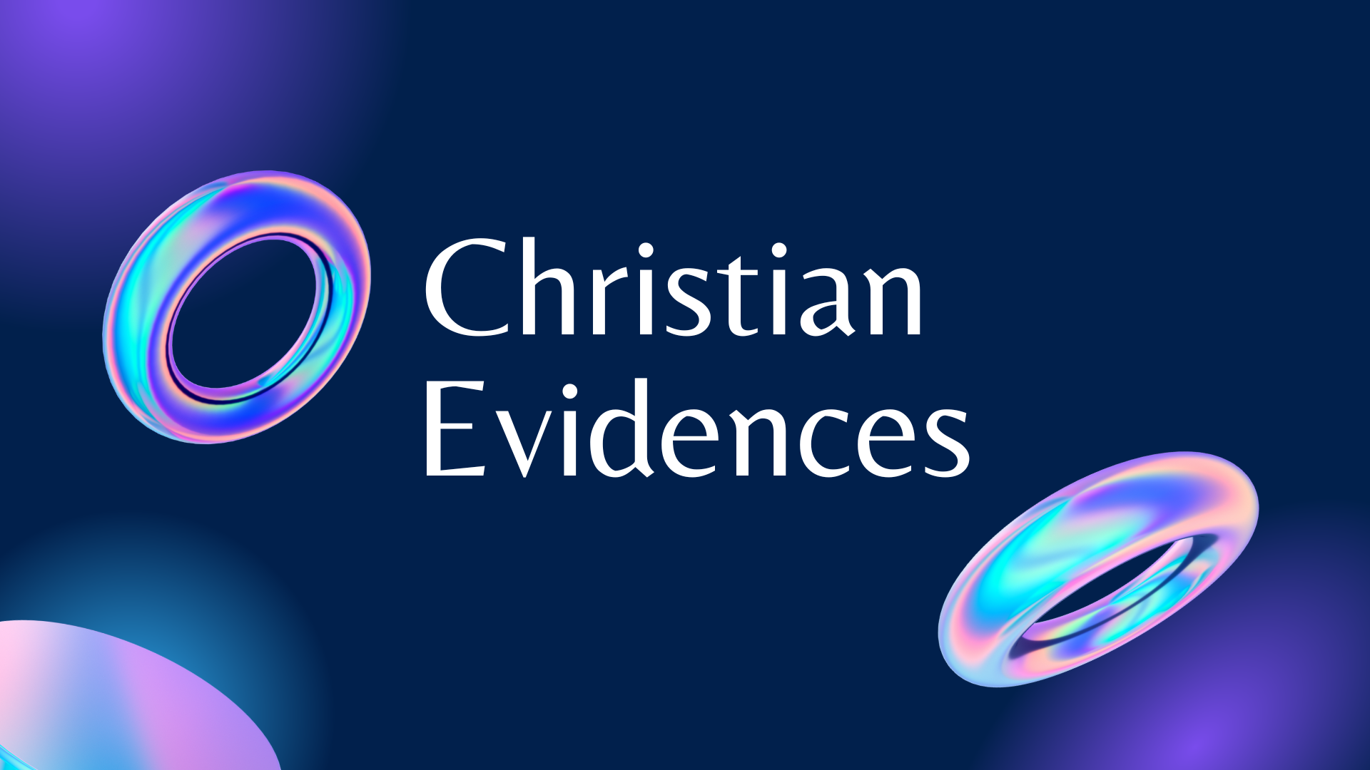 Christian Evidences - 2022