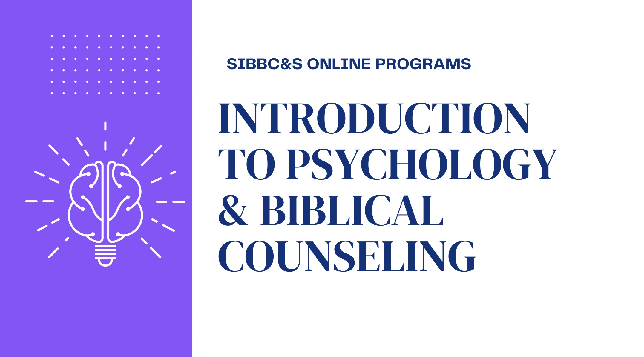 Introduction to Psychology & Biblical Counseling