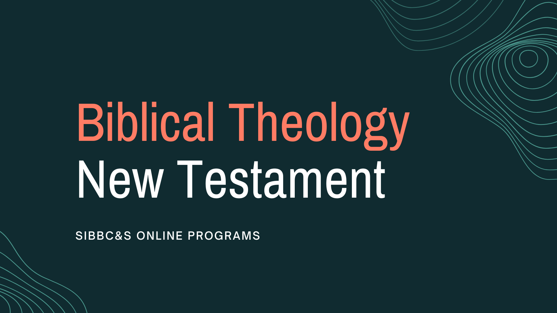 Biblical Theology - New Testament 